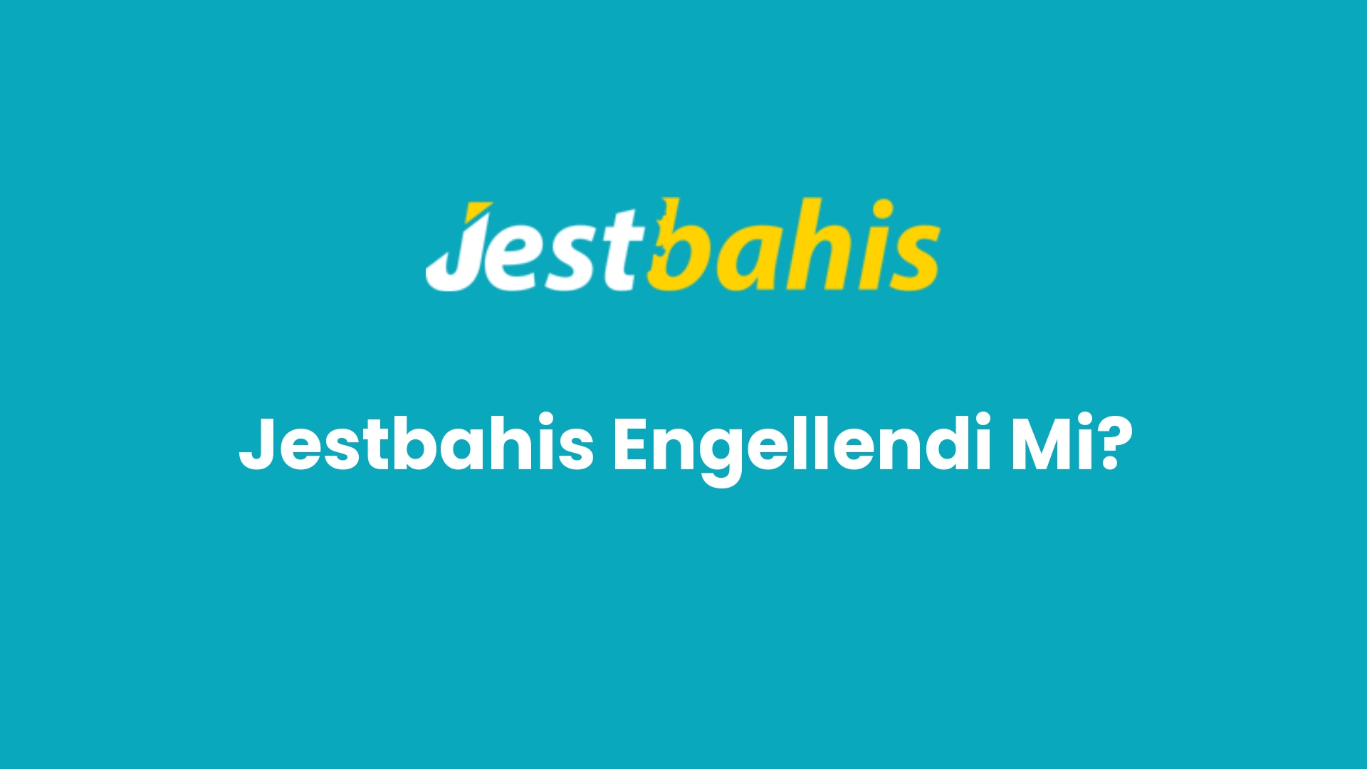 jestbahis engellendi mi 160