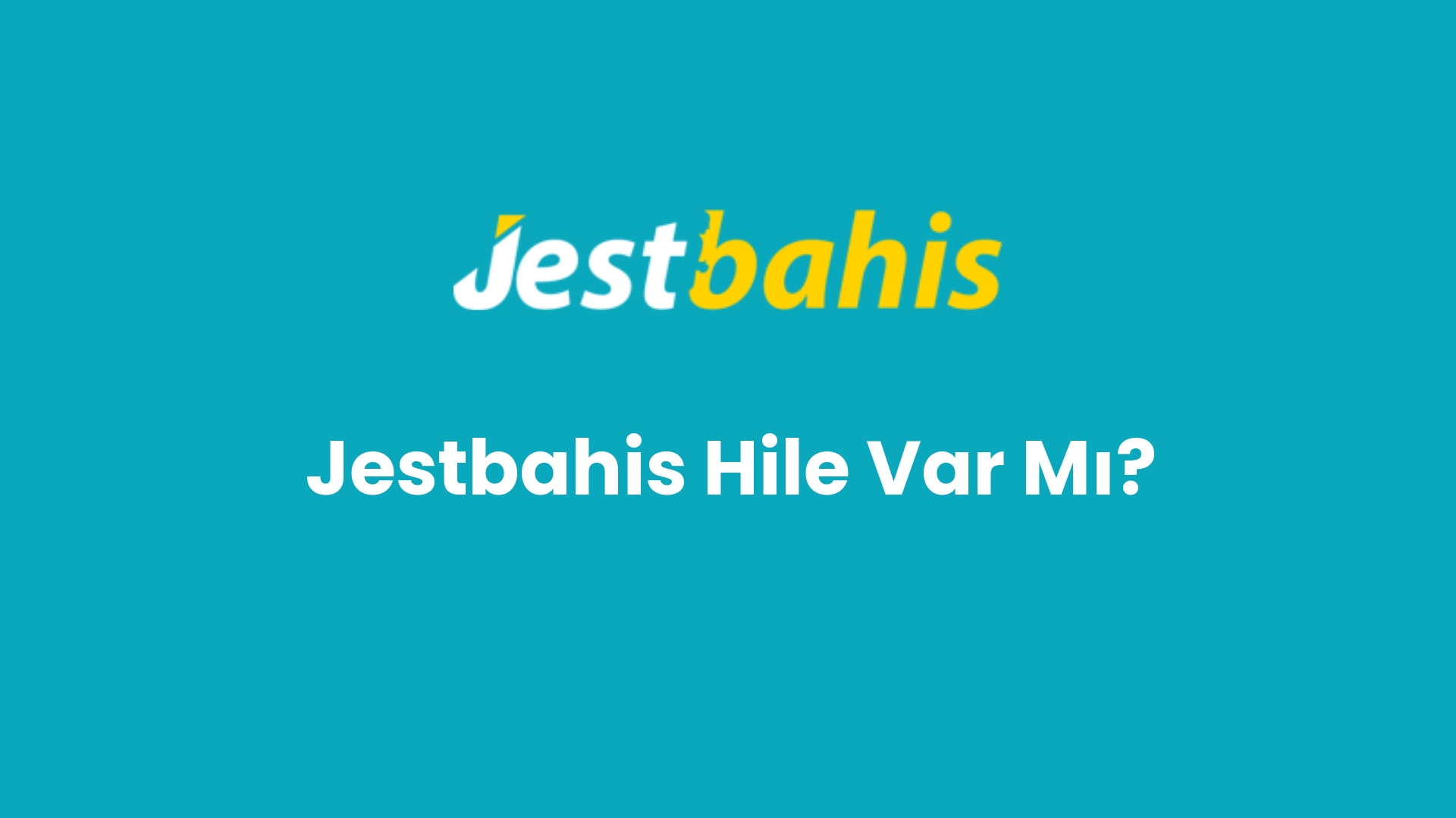 jestbahis hile var mi 134