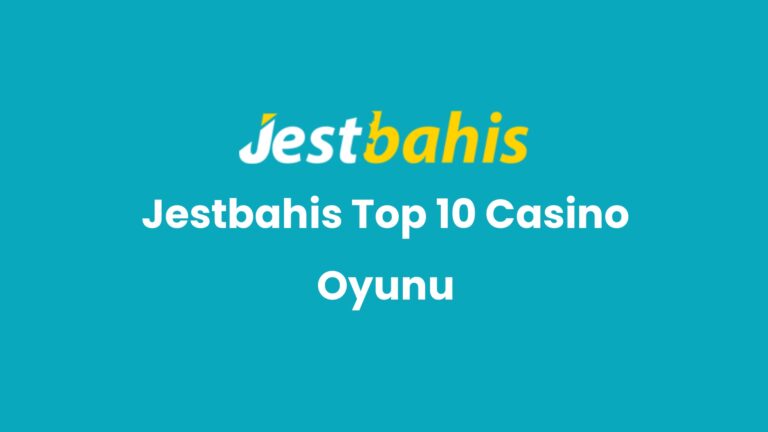 jestbahis top 10 casino oyunu 132