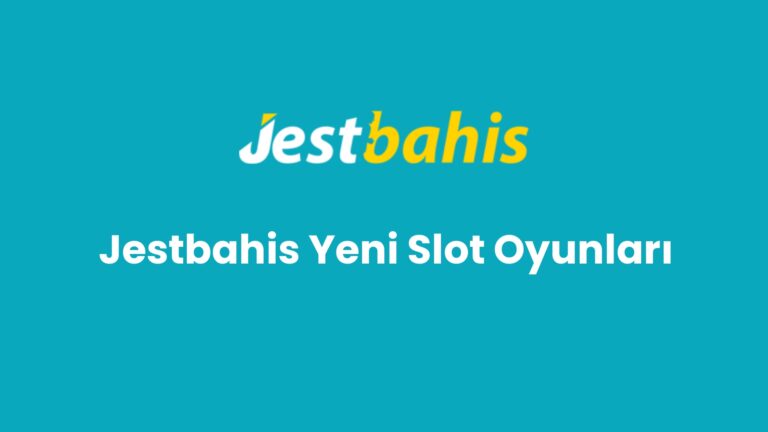 jestbahis yeni slot oyunlari 138